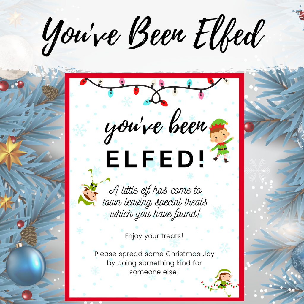 You've Been Elfed Printable